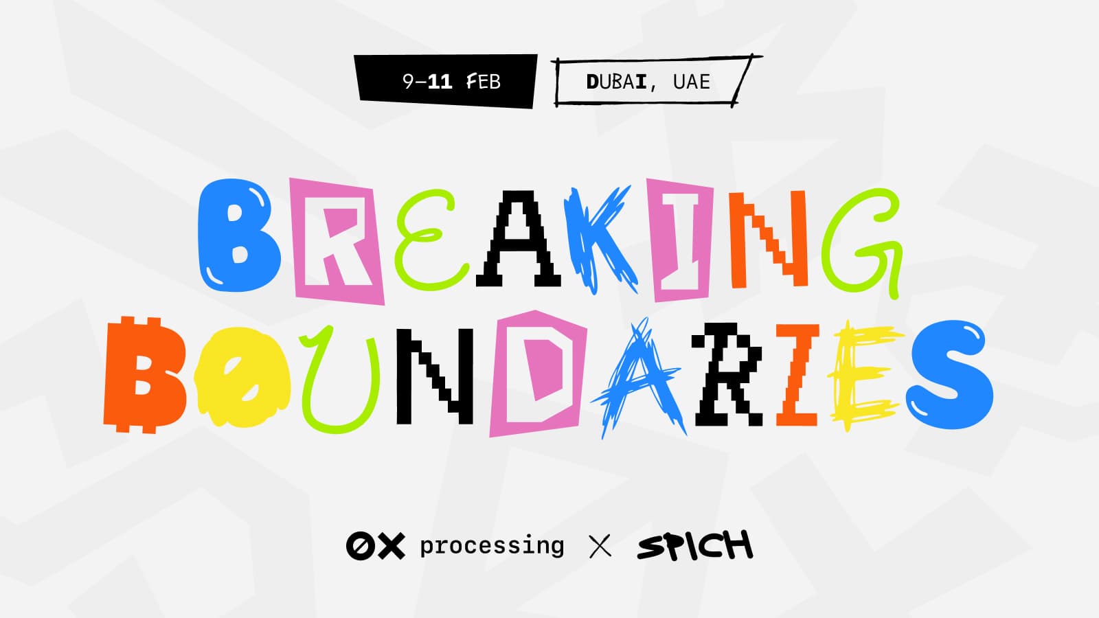 Breaking Boundaries: 0xProcessing x SPICH at SiGMA Dubai 2026